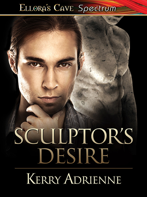 Title details for Sculptor's Desire by Kerry Adrienne - Available